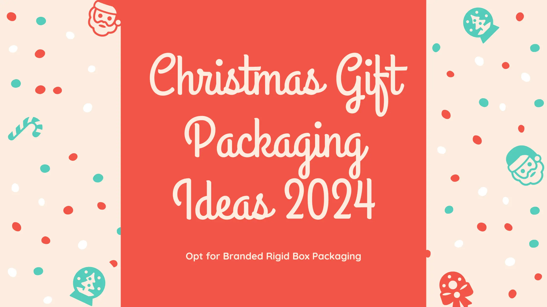 don't miss out on these Christmas Gift Packaging Ideas