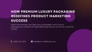 How Premium Luxury Packaging Redefines Product Marketing Success